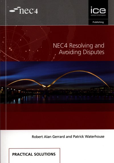 Cover for Patrick Waterhouse Robert Alan Gerrard · NEC4 Resolving and Avoiding Disputes (Paperback Book) (2019)