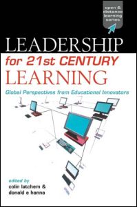 Leadership for 21st Century Learning: Global Perspectives from International Experts - Open and Flexible Learning Series - - Books - Kogan Page Ltd - 9780749432041 - July 1, 2001