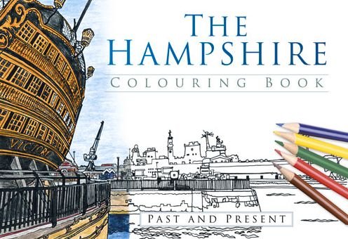 Cover for The History Press · The Hampshire Colouring Book: Past and Present (Paperback Book) (2016)