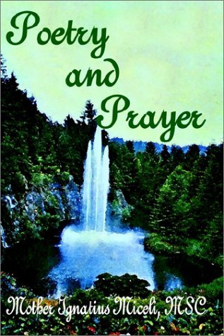 Cover for Msc Mother Ignatius Miceli · Poetry and Prayer (Gebundenes Buch) (2002)