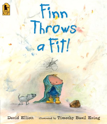 Finn Throws a Fit! - David Elliott - Książki - Candlewick - 9780763656041 - 13 września 2011