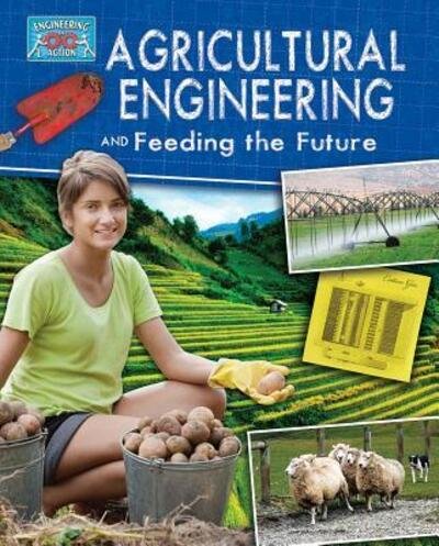 Cover for Anne Rooney · Agricultural engineering and feeding the future (Bog) (2015)