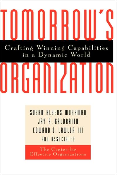 Cover for Susan Albers Mohrman · Tomorrow's Organization: Crafting Winning Capabilities in a Dynamic World (Hardcover Book) (1998)