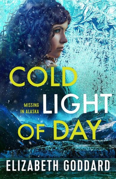 Cover for Elizabeth Goddard · Cold Light of Day (Paperback Book) (2023)