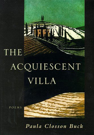 Cover for Paula Closson Buck · The Acquiescent Villa: Poems (Hardcover Book) [1st edition] (1998)