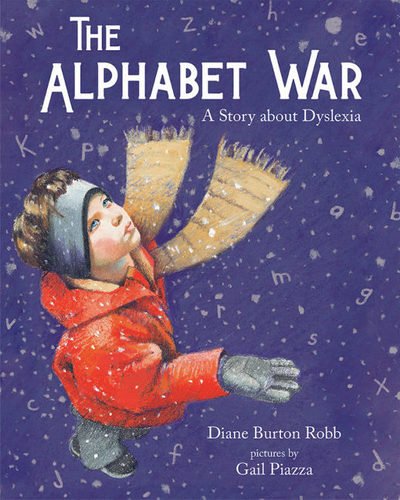 Cover for Diane Robb · The Alphabet War: A Story of Dyslexia (Paperback Book) (2017)