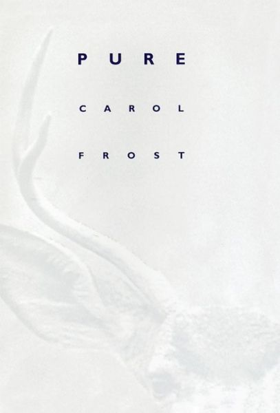 Cover for Carol Frost · Pure (Paperback Book) (1994)