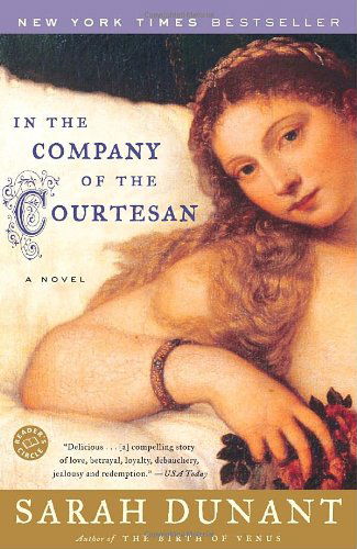 Cover for Sarah Dunant · In the Company of the Courtesan: a Novel (Paperback Book) [Reprint edition] (2007)