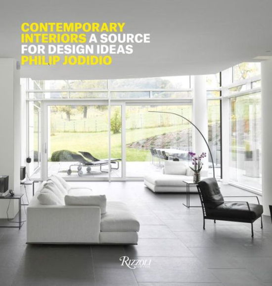 Contemporary Interiors: A Source of Design Ideas - Philip Jodidio - Books - Rizzoli International Publications - 9780847848041 - March 29, 2016