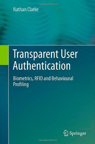 Cover for Nathan Clarke · Transparent User Authentication: Biometrics, RFID and Behavioural Profiling (Inbunden Bok) (2011)