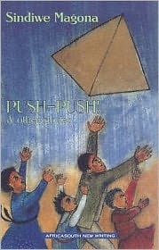 Push-push and Other Stories - Africasouth New Writing Series - Sindiwe Magona - Books - New Africa Books (Pty) Ltd - 9780864863041 - December 31, 1996