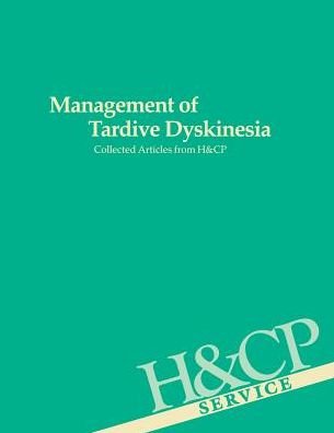 Management of Tardive Dyskinesia: Collected Articles from Hospital and Community Psychiatry - American Psychiatric Association - Bøger - American Psychiatric Association Publish - 9780890420041 - 30. juni 1986