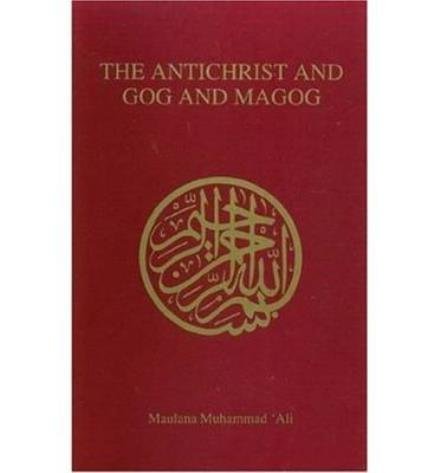 Cover for Maulana Muhammad Ali · Antichrist and Gog and Magog (Paperback Book) (1993)