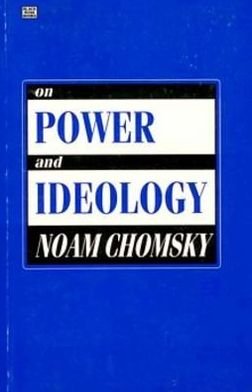 Cover for Noam Chomsky · On Power &amp; Ideology (Taschenbuch) (1990)
