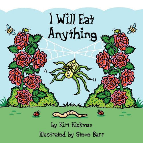 Cover for Kirt Hickman · I Will Eat Anything (Paperback Book) (2010)