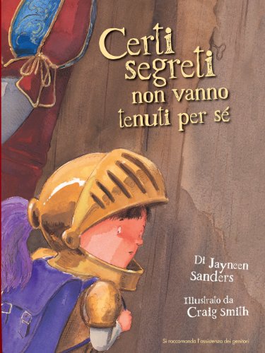 Cover for Jayneen Sanders · Certi Segreti Non Vanno Tenuti Per Se (Taschenbuch) [Italian edition] (2013)