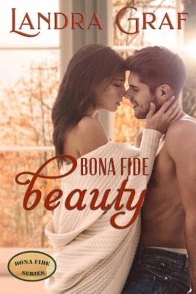 Cover for Landra Graf · Bona Fide Beauty (Paperback Book) (2018)