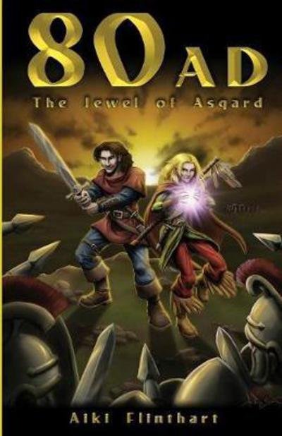 Cover for Aiki Flinthart · 80AD - The Jewel of Asgard (Book 1) (Paperback Book) (2016)