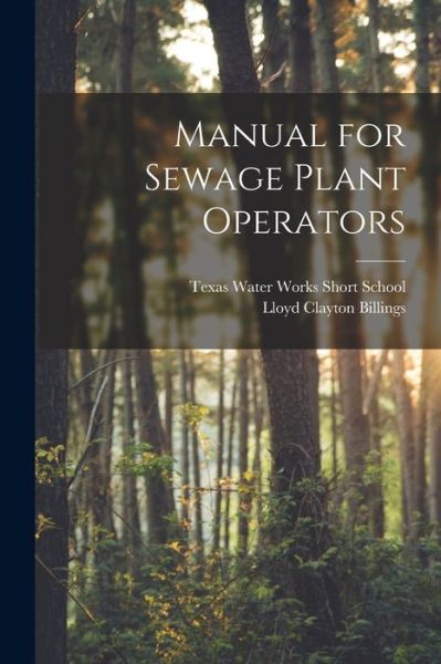 Cover for Texas Water Works Short School · Manual for Sewage Plant Operators (Paperback Book) (2021)