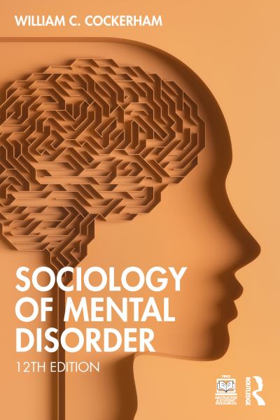 Cover for Cockerham, William C. (University of Alabama at Birmingham, USA) · Sociology of Mental Disorder (Paperback Book) (2024)