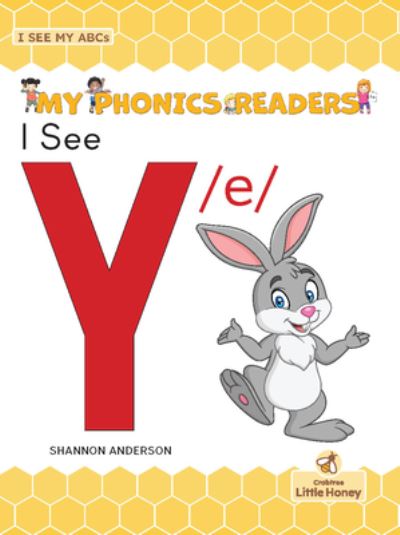 I See Y /e/ - Shannon Anderson - Books - Crabtree Publishing Company - 9781039697041 - September 1, 2022