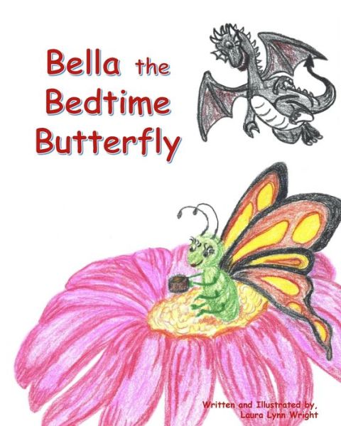 Cover for Laura Wright · Bella the Bedtime Butterfly (Paperback Book) (2021)