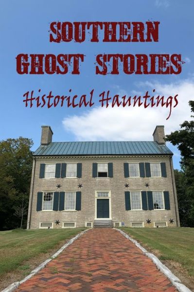 Cover for Chelsie Sircy · Southern Ghost Stories (Paperback Book) (2019)