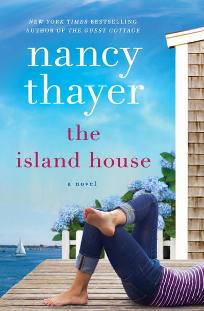 Cover for Nancy Thayer · The Island House (Hardcover Book) (2016)