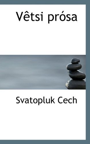 Cover for Svatopluk Cech · Vêtsi Prósa (Paperback Book) [Czech edition] (2009)