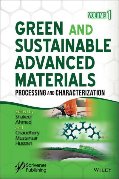 Cover for S Ahmed · Green and Sustainable Advanced Materials, Volume 1: Processing and Characterization (Inbunden Bok) [Volume 1 edition] (2018)