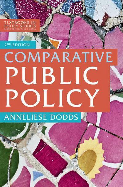 Cover for Anneliese Dodds · Comparative Public Policy - Textbooks in Policy Studies (Paperback Book) (2018)