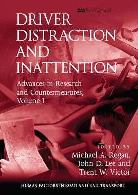 Cover for John D. Lee · Driver Distraction and Inattention: Advances in Research and Countermeasures, Volume 1 - Human Factors in Road and Rail Transport (Paperback Book) (2017)