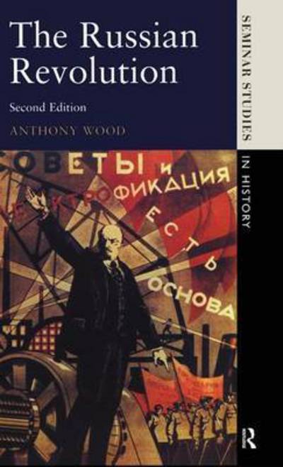 Cover for Anthony Wood · The Russian Revolution - Seminar Studies (Hardcover Book) (2015)