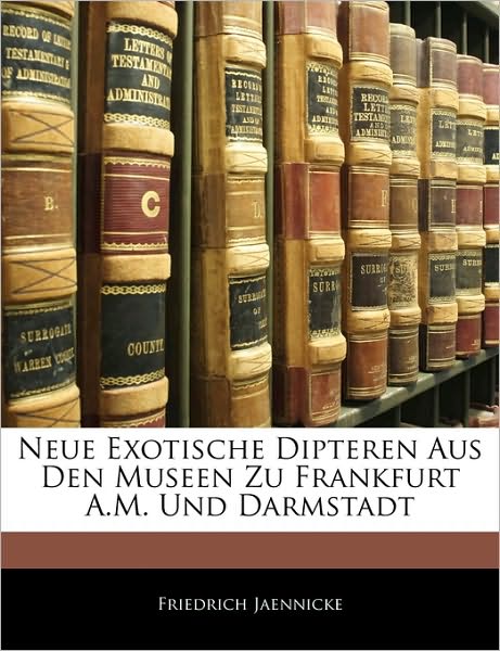 Cover for Jaennicke · Neue Exotische Dipteren Aus D (Bok)