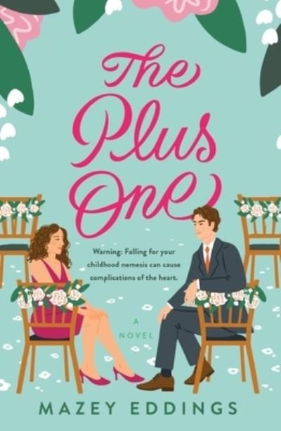 Cover for Mazey Eddings · The Plus One: A Novel (Paperback Book) (2023)