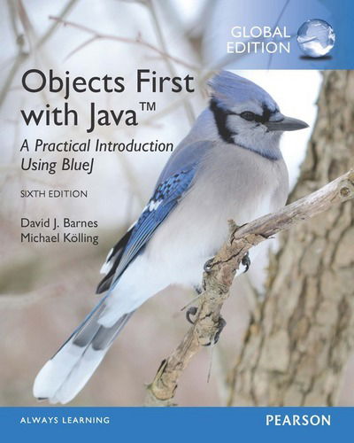 Objects First with Java: A Practical Introduction Using BlueJ, Global Edition - David Barnes - Kirjat - Pearson Education Limited - 9781292159041 - perjantai 1. heinäkuuta 2016