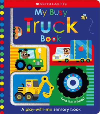 Cover for Scholastic Early Learners · My Busy Truck Book (Book) (2023)