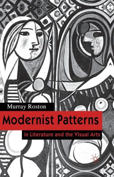 Cover for M. Roston · Modernist Patterns: in Literature and the Visual Arts (Paperback Book) [1st ed. 2000 edition] (1999)