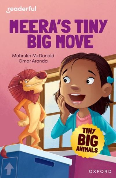 Cover for Mahrukh McDonald · Readerful Independent Library: Oxford Reading Level 7: Tiny Big Animals · Meera's Tiny Big Move - Readerful Independent Library (Paperback Book) (2024)