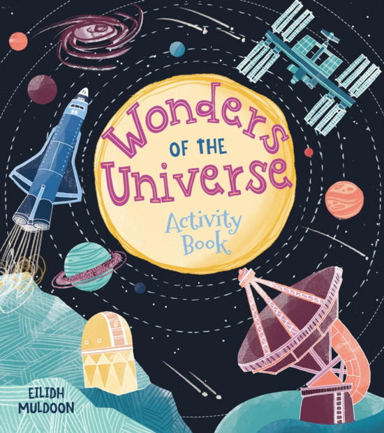 Cover for Emily Stead · Wonders of the Universe Activity Book - Arcturus Wondrous Activity Books (Taschenbuch) (2023)