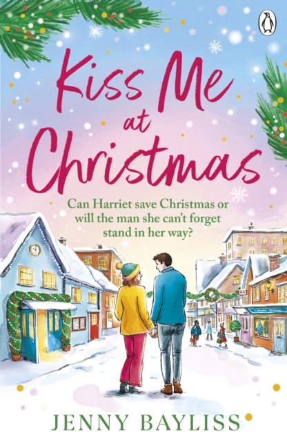 Cover for Jenny Bayliss · Kiss Me At Christmas (Paperback Book) (2024)