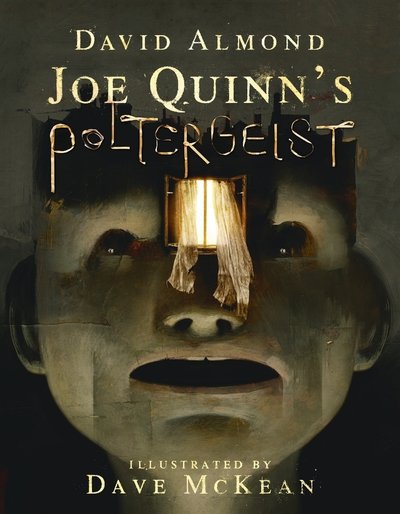 Joe Quinn's Poltergeist - David Almond - Książki - Walker Books Ltd - 9781406383041 - 6 lutego 2020