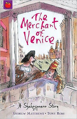 A Shakespeare Story: The Merchant of Venice - A Shakespeare Story - Andrew Matthews - Kirjat - Hachette Children's Group - 9781408305041 - torstai 1. huhtikuuta 2010