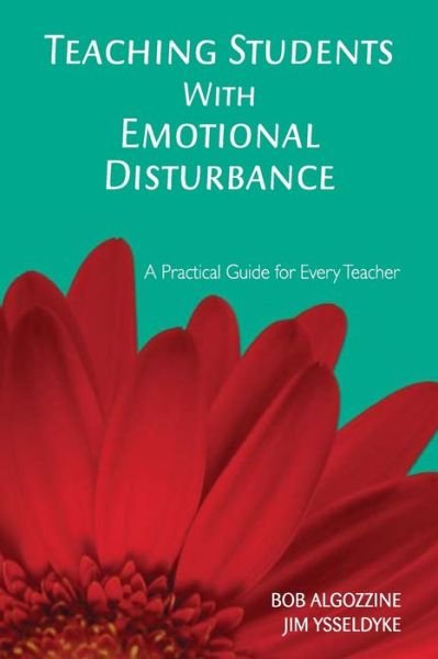 Cover for Bob Algozzine · Teaching Students With Emotional Disturbance: A Practical Guide for Every Teacher (Taschenbuch) (2006)