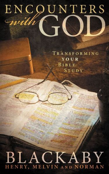 Cover for Henry Blackaby · Encounters with God: Transforming Your Bible Study (Pocketbok) (2007)