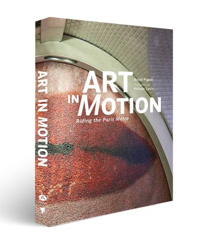 Cover for Anael Pigeat · Art in Motion: Riding the Paris Metro (Hardcover Book) (2022)