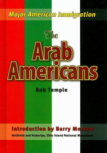 Cover for Bob Temple · The Arab Americans (Major American Immigration) (Hardcover Book) (2008)