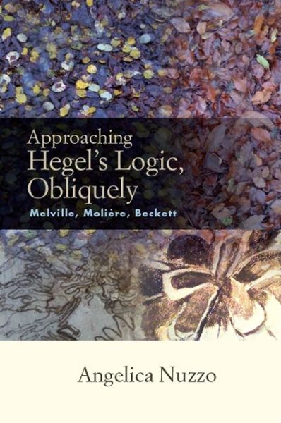 Cover for Angelica Nuzzo · Approaching Hegel's Logic, Obliquely (Taschenbuch) (2019)