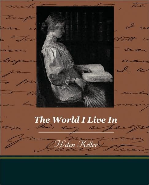Cover for Helen Keller · The World I Live in (Pocketbok) (2009)