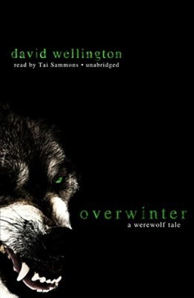 Cover for David Wellington · Overwinter (CD) (2010)